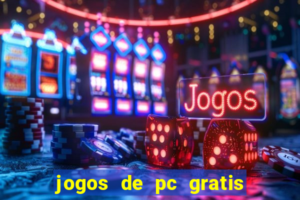 jogos de pc gratis para download